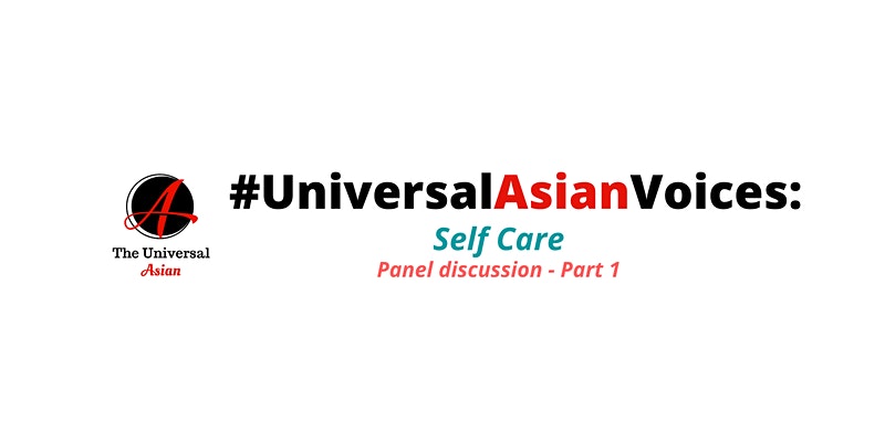 #UniversalAsianVoices: Self Care Panel (Part 1) April 3 @10:00am PT